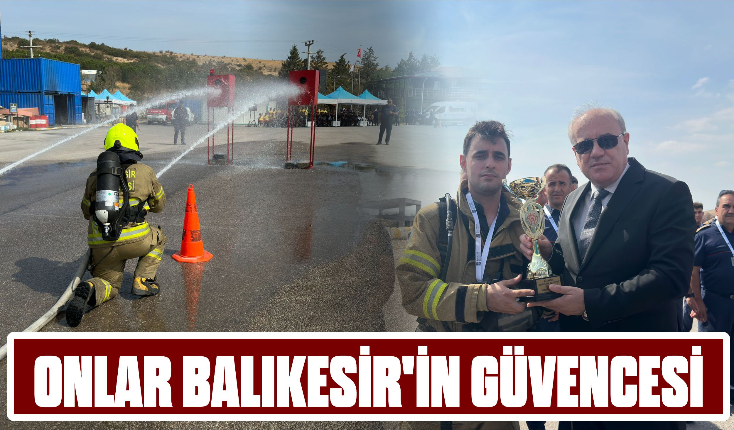 ONLAR BALIKESİR’İN GÜVENCESİ