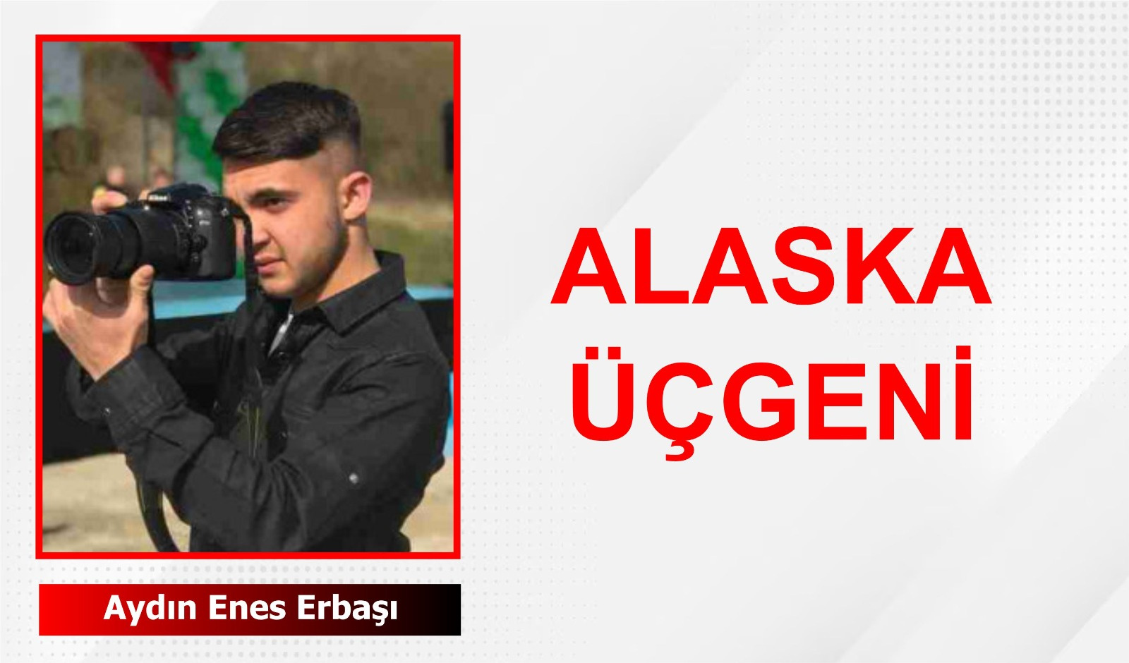 ALASKA ÜÇGENİ