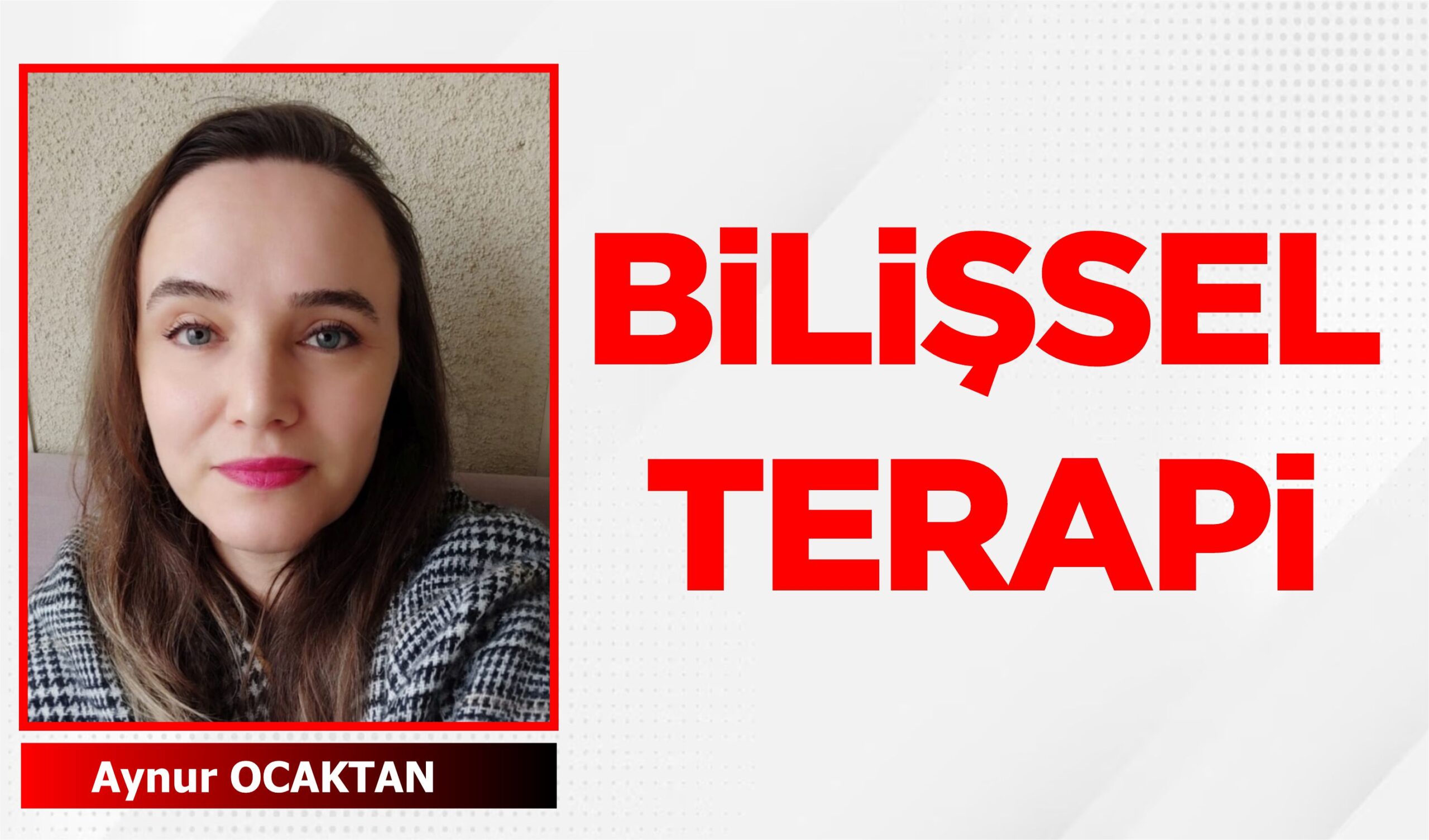 BİLİŞSEL TERAPİ