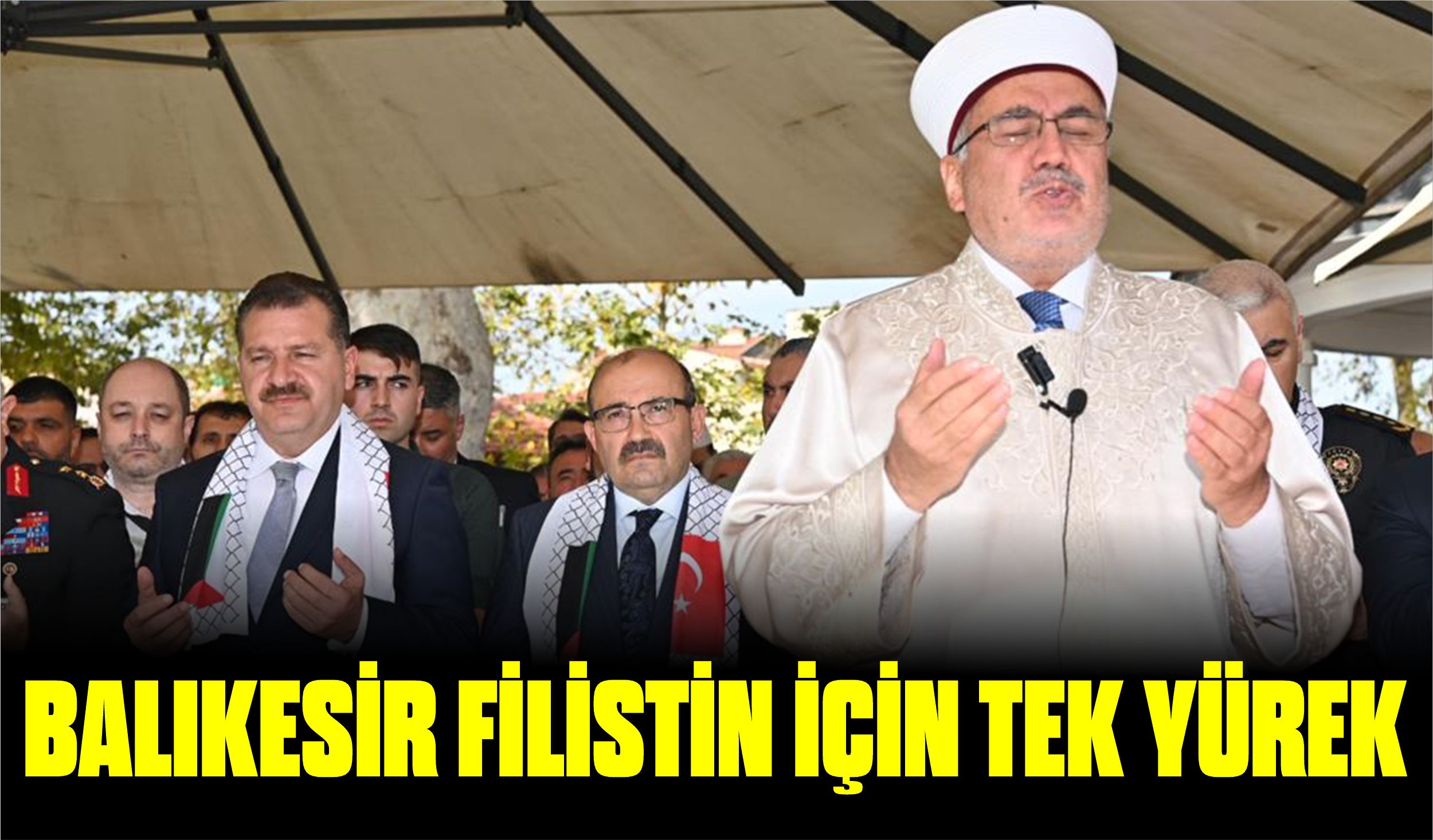 BALIKESIR FILISTIN ICIN TEK YUREK - Marmara Bölge: Balıkesir Son Dakika Haberleri ile Hava Durumu