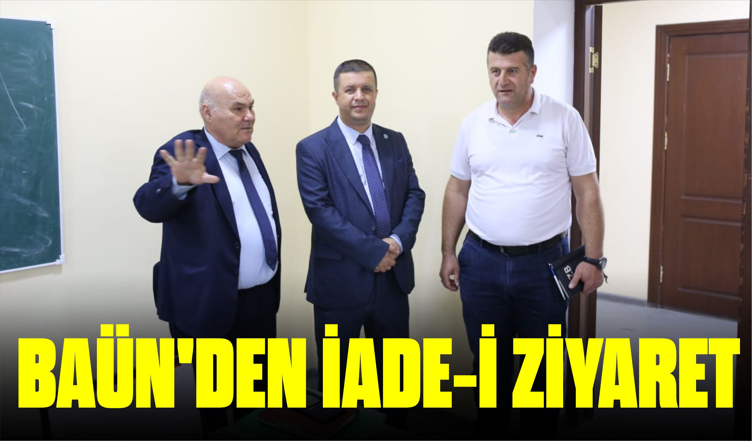 BAÜN’DEN İADE-İ ZİYARET