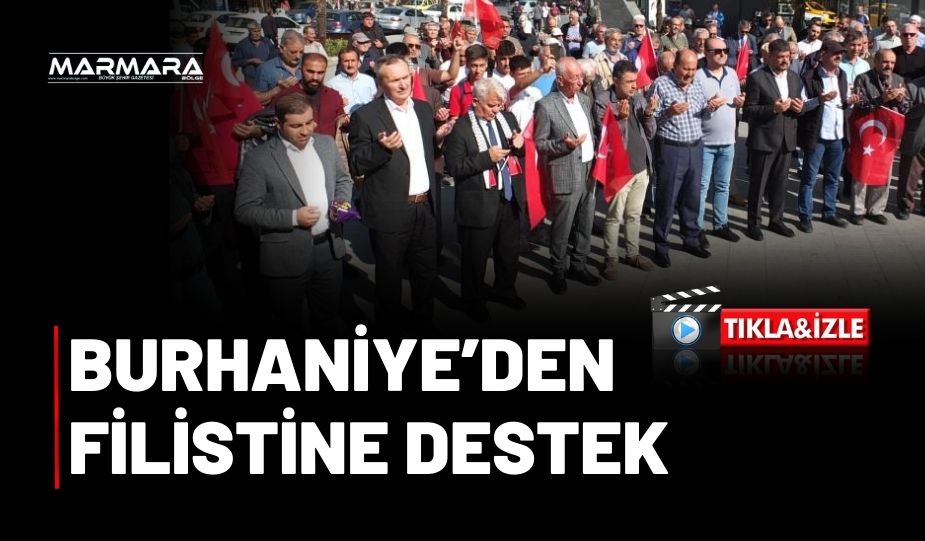 BURHANİYE’DEN FİLİSTİNE DESTEK