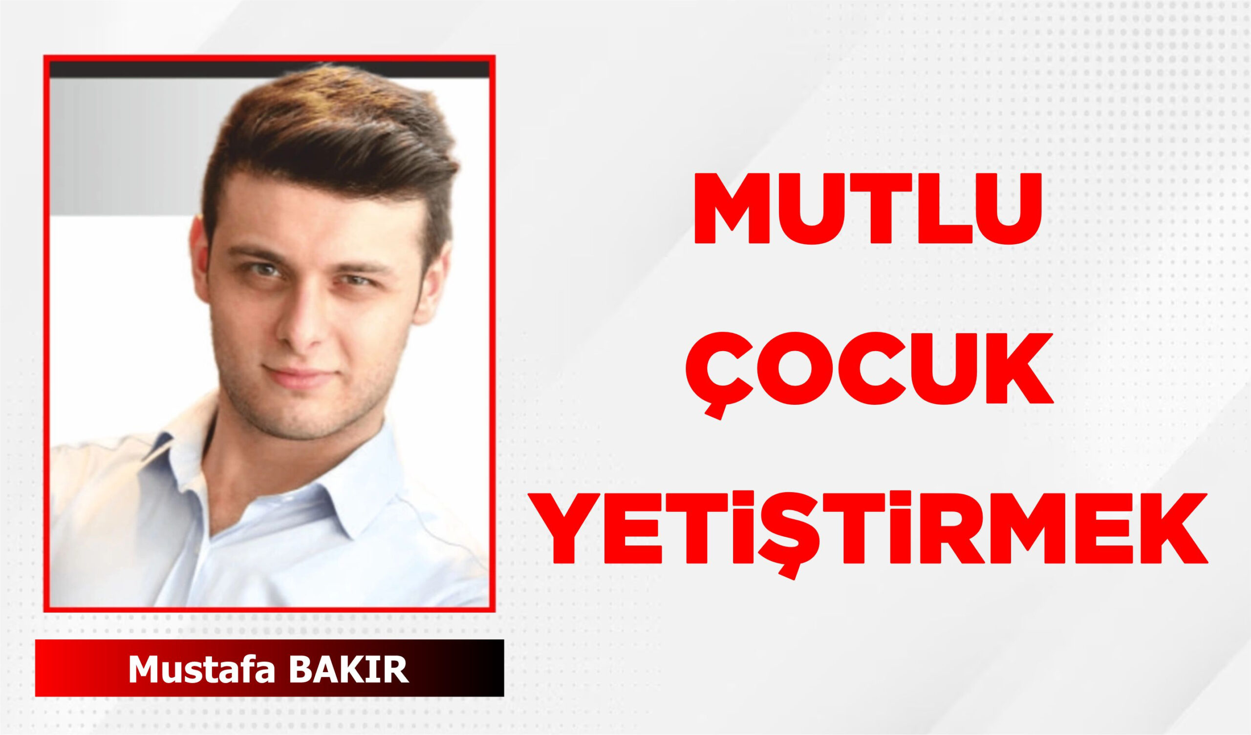 Mutlu ve uyumlu çocuklar