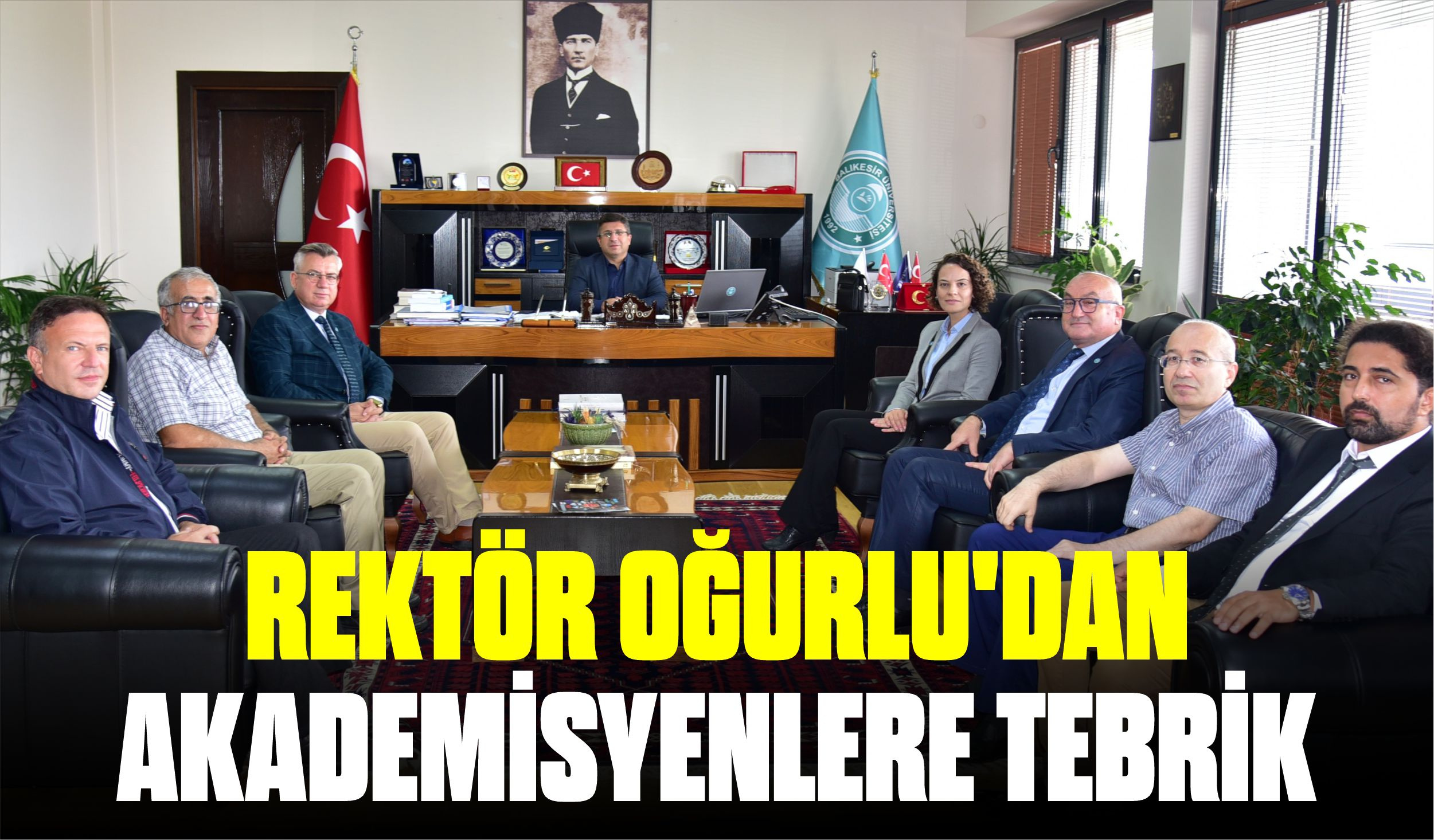 REKTÖR OĞURLU’DAN AKADEMİSYENLERE TEBRİK