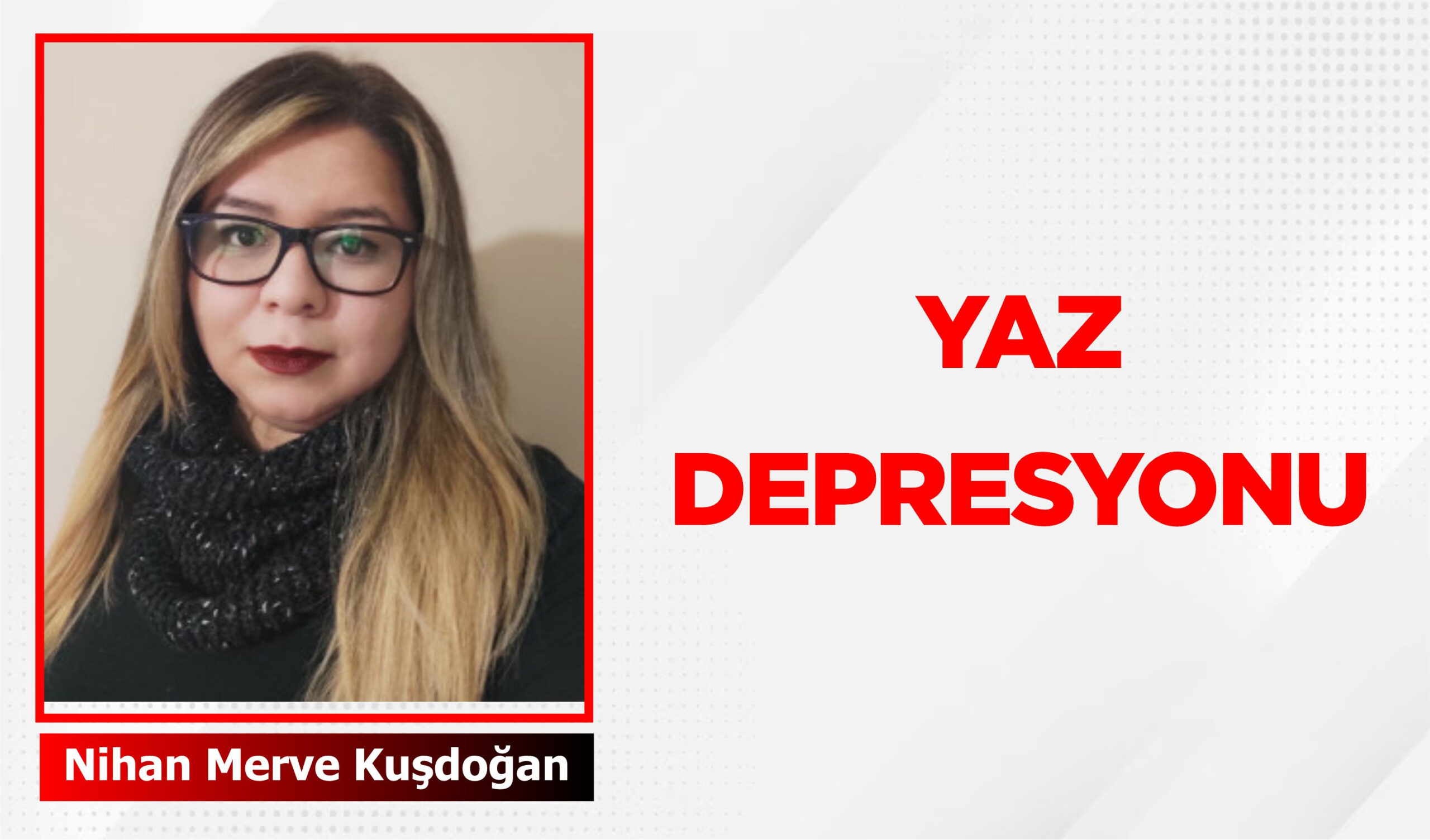 YAZ DEPRESYONU