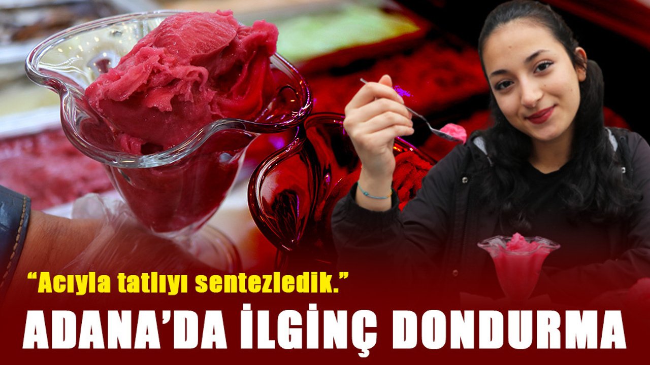 ADANA'DA İLGİNÇ DONDURMA