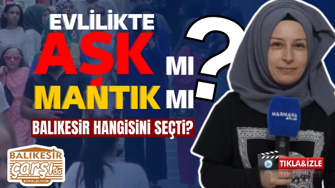 AŞK EVLİLİĞİ Mİ, MANTIK EVLİLİĞİ Mİ?