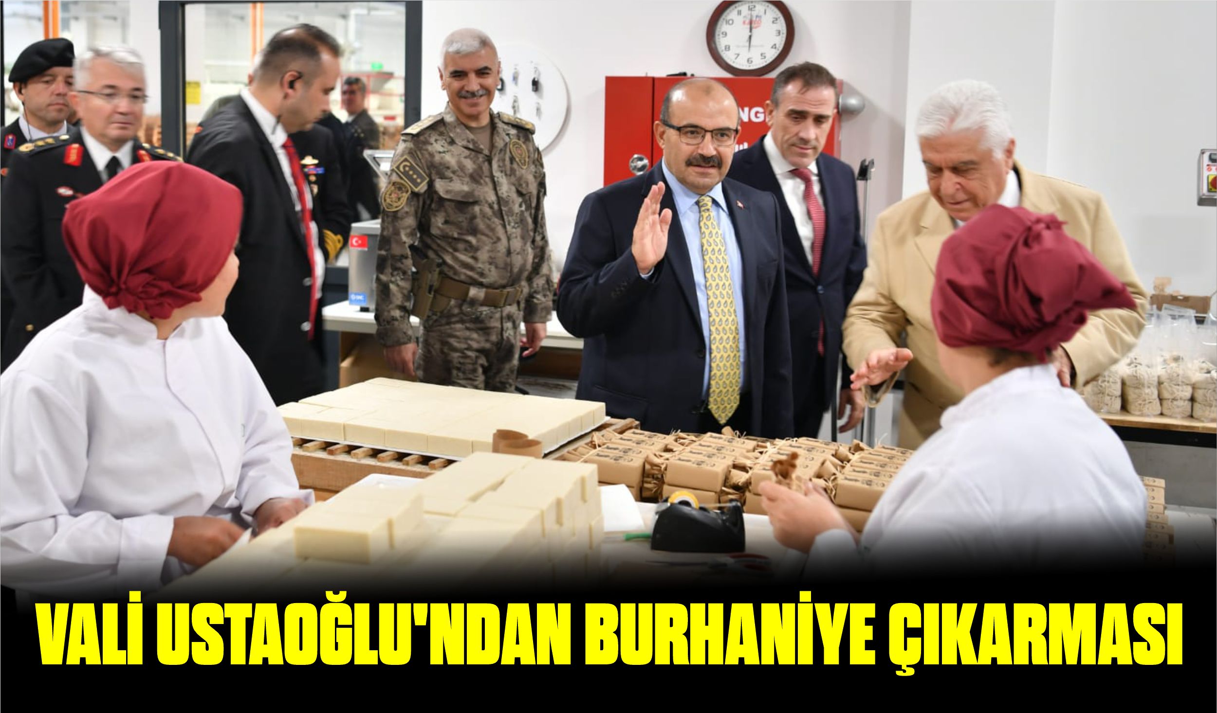 VALİ USTAOĞLU’NDAN BURHANİYE ÇIKARMASI