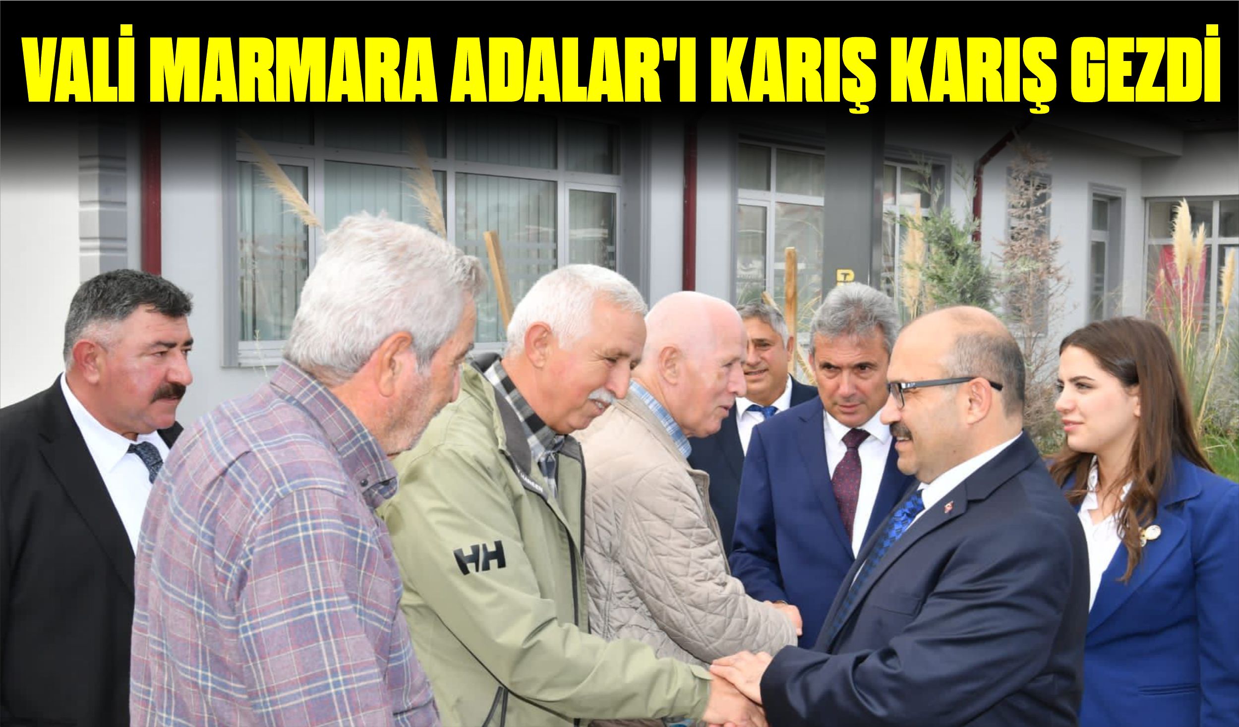 VALİ MARMARA ADALAR’I KARIŞ KARIŞ GEZDİ