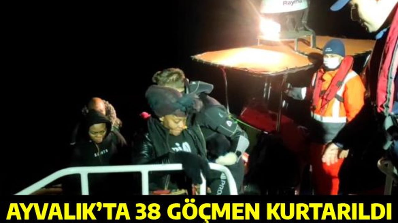 AYVALIK’TA 38 GÖÇMEN KURTARILDI