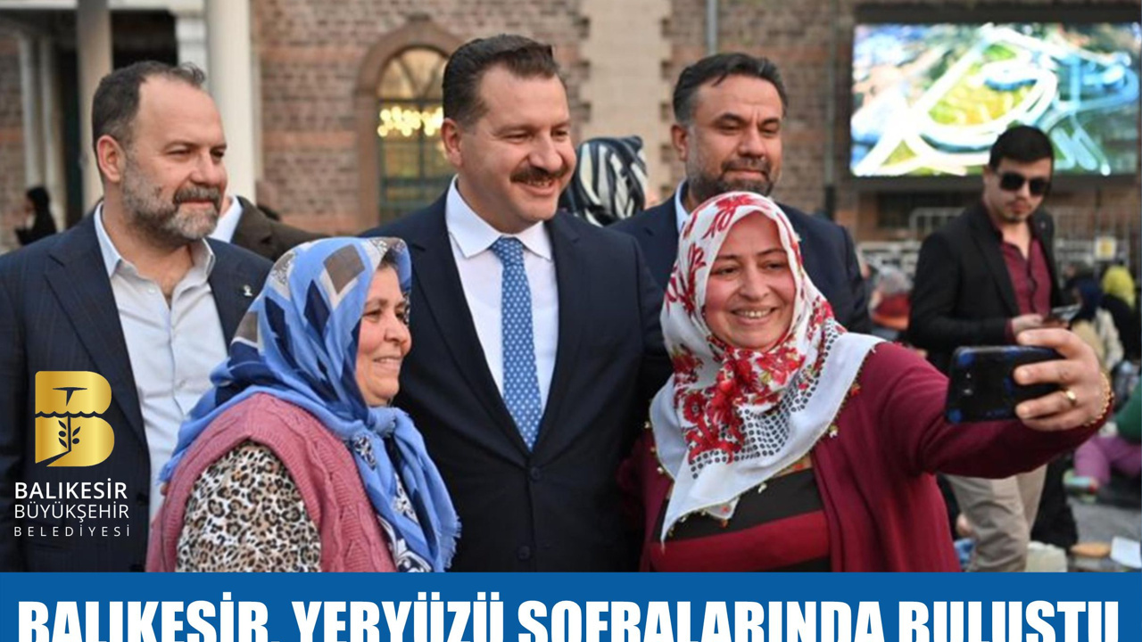 BALIKESİR, YERYÜZÜ SOFRALARINDA BULUŞTU