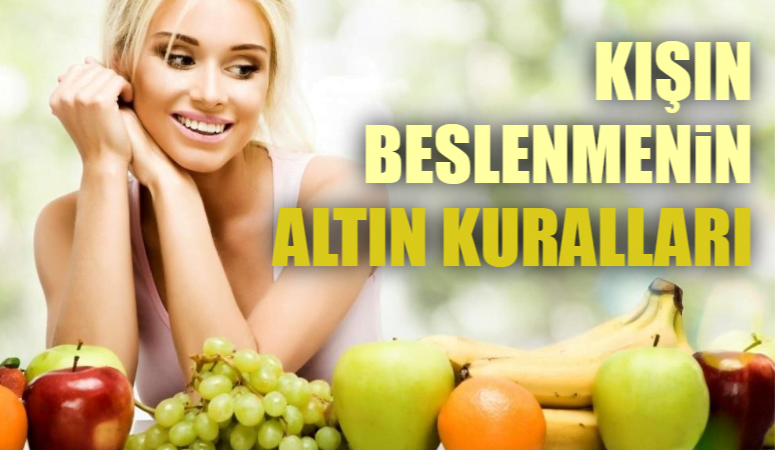 KIŞIN BESLENMENİN ALTIN KURALLARI  