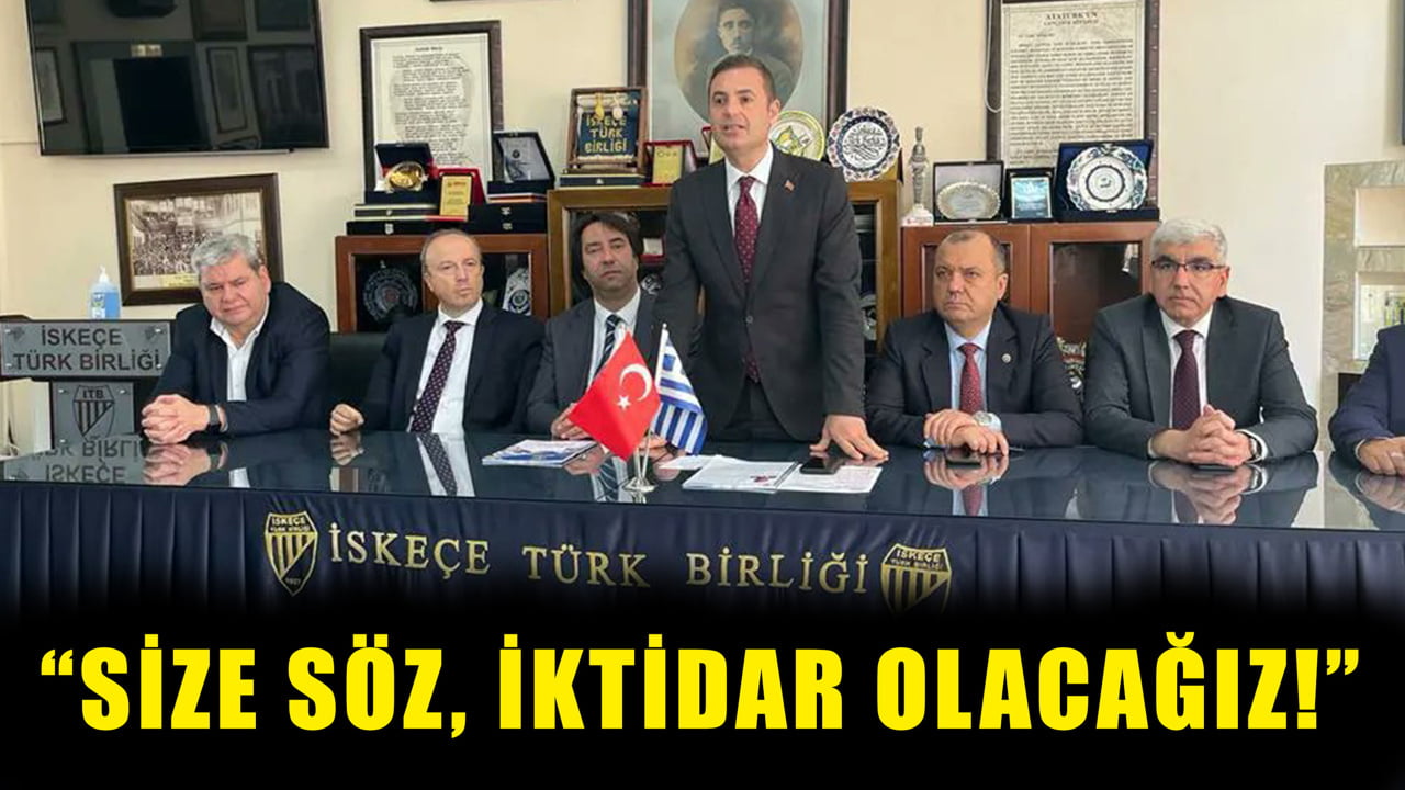 “SİZE SÖZ, İKTİDAR OLACAĞIZ!”