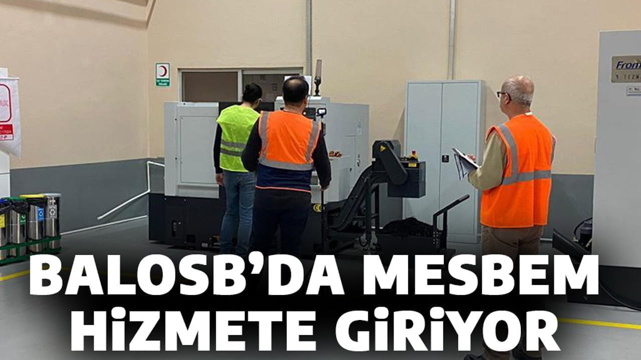 BALOSB’DA MESBEM HİZMETE GİRİYOR