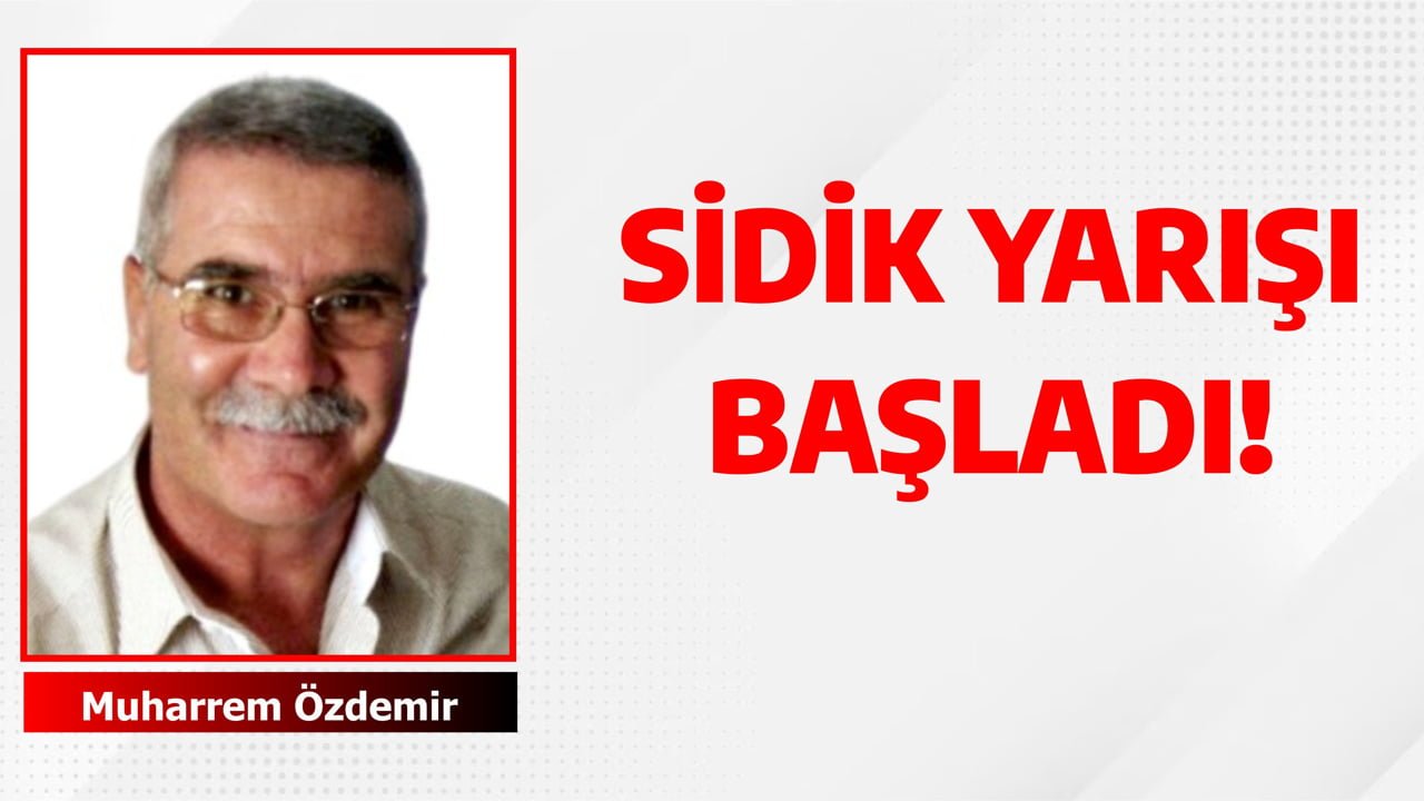 SİDİK YARIŞI BAŞLADI!