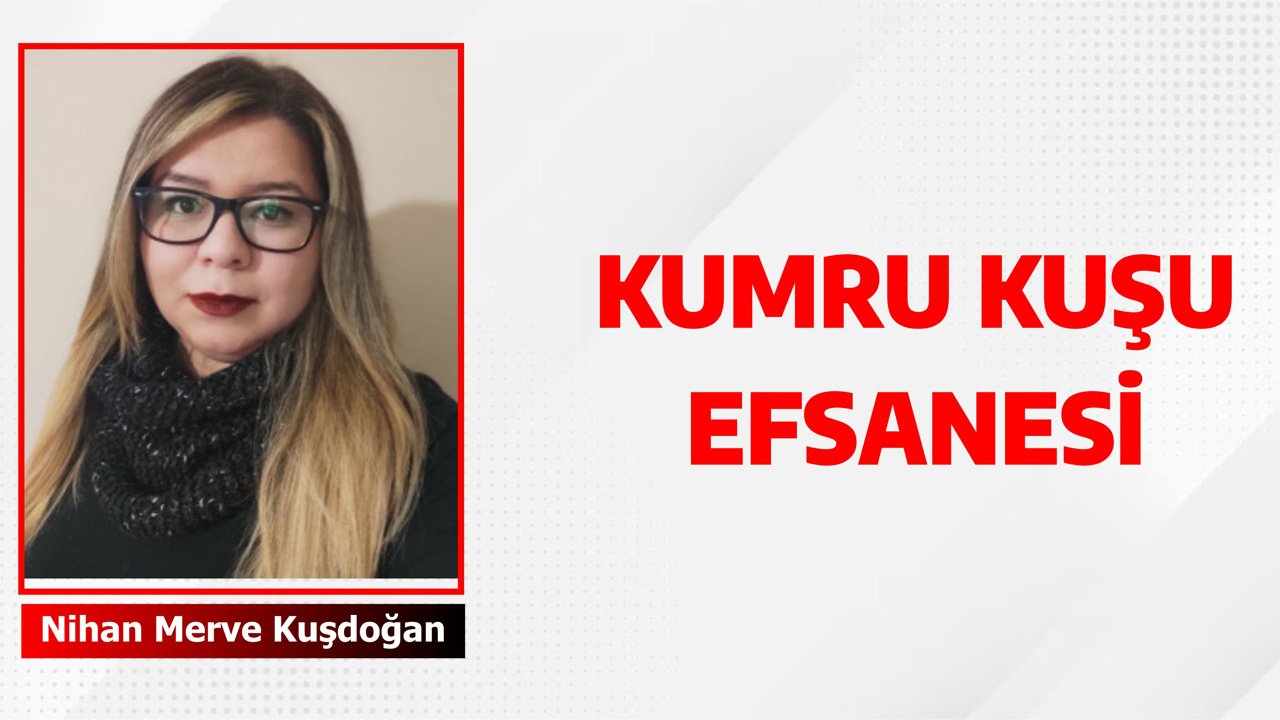 KUMRU KUŞU EFSANESİ