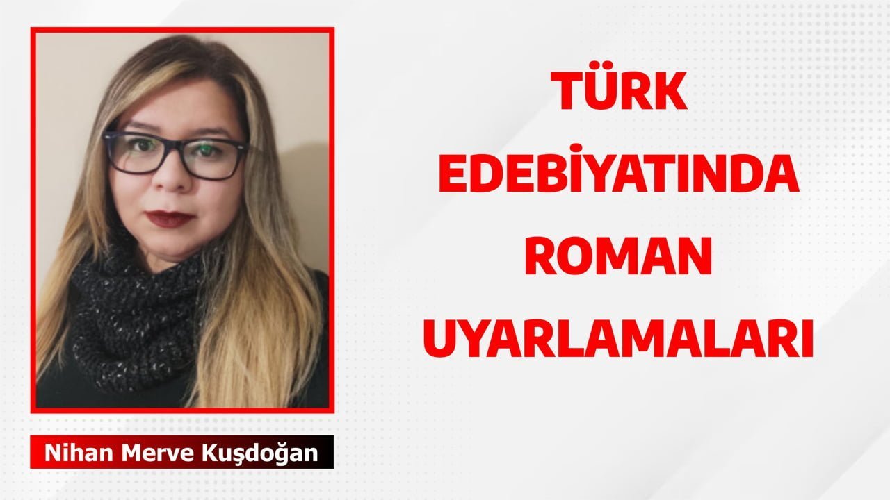 Türk edebiyatında, roman uyarlamaları