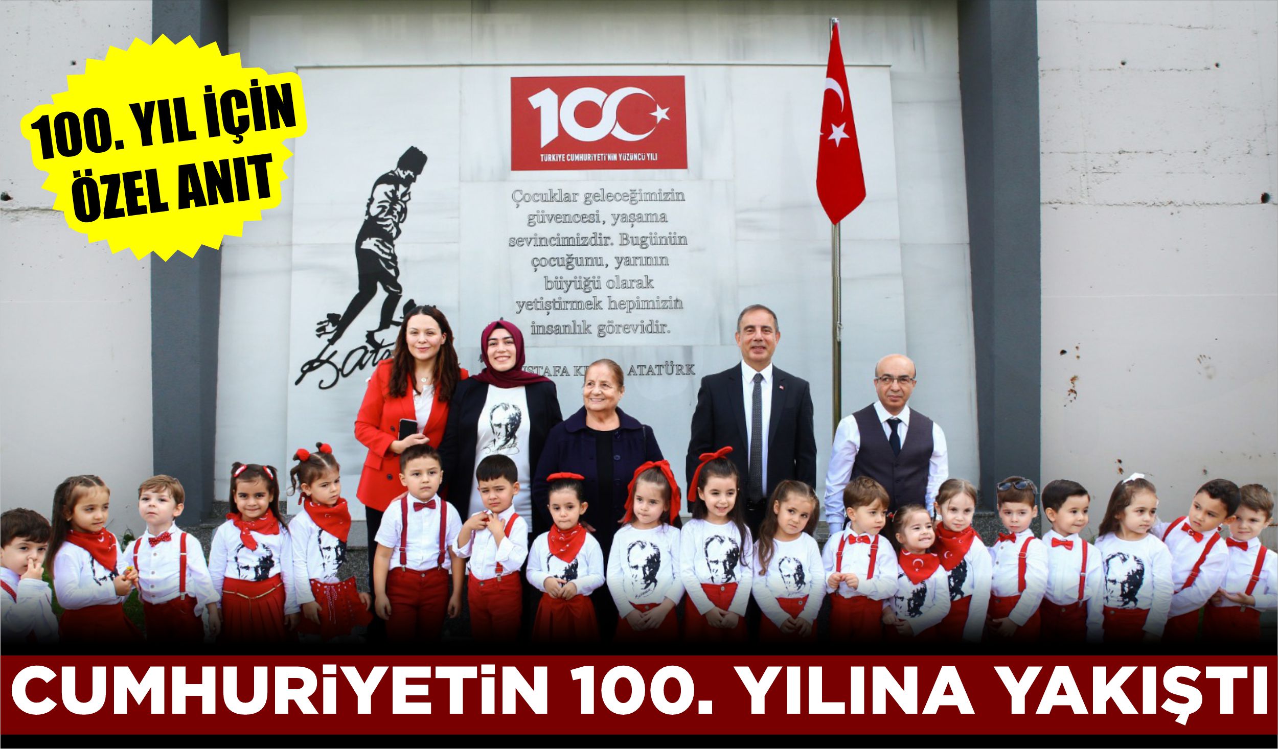 CUMHURİYETİN 100. YILINA YAKIŞTI