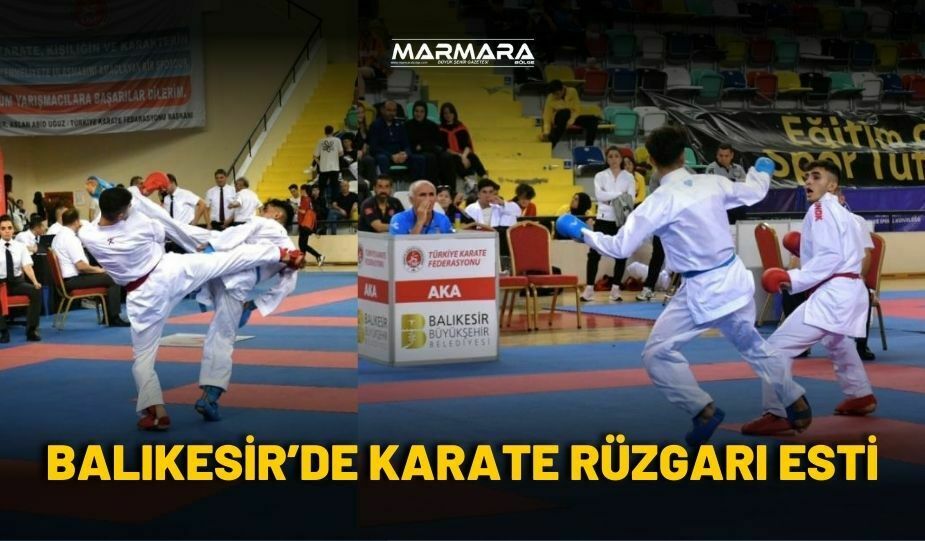 BALIKESİR’DE KARATE RÜZGARI ESTİ