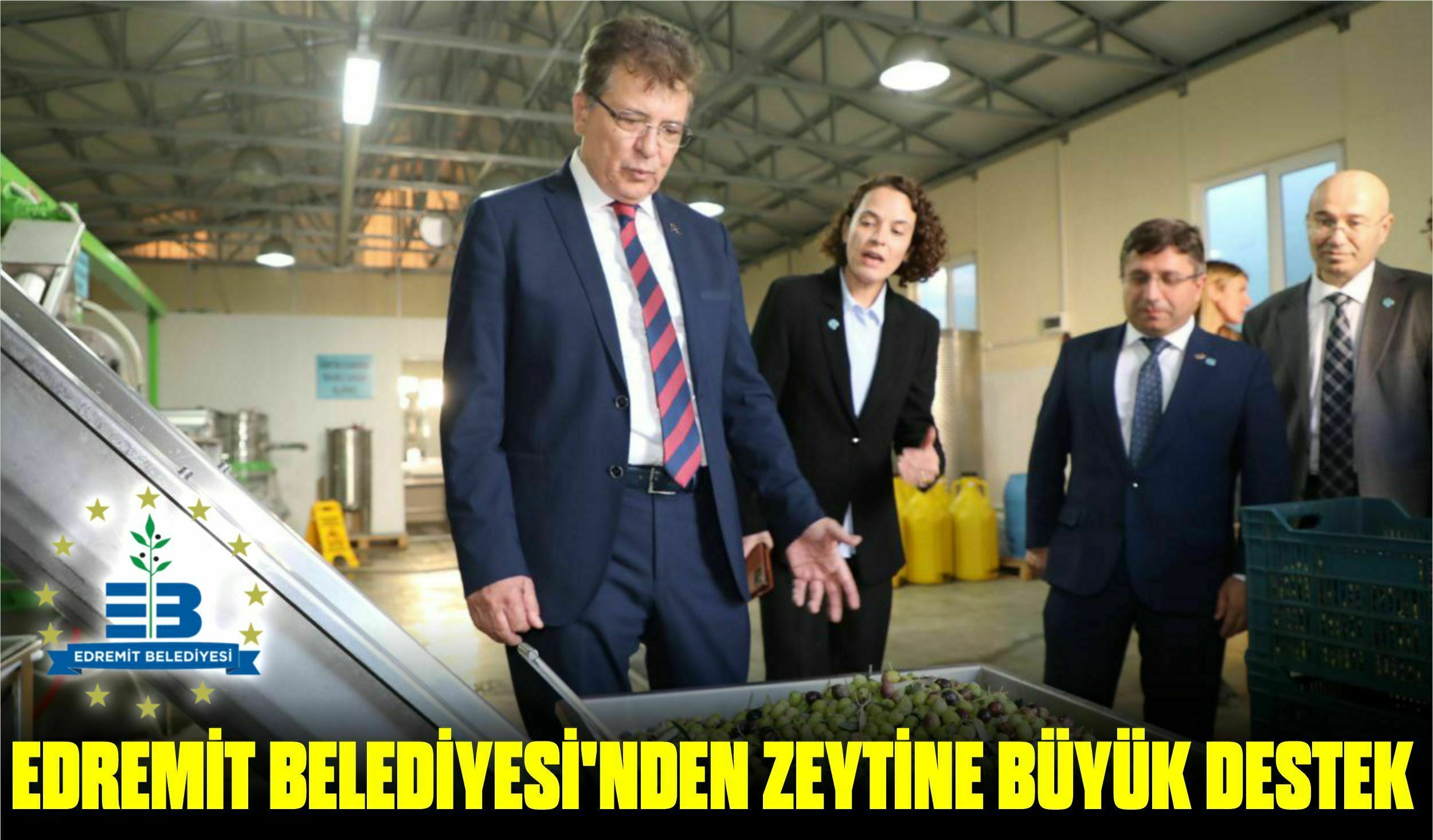 EDREMİT BELEDİYESİ’NDEN ZEYTİNE BÜYÜK DESTEK