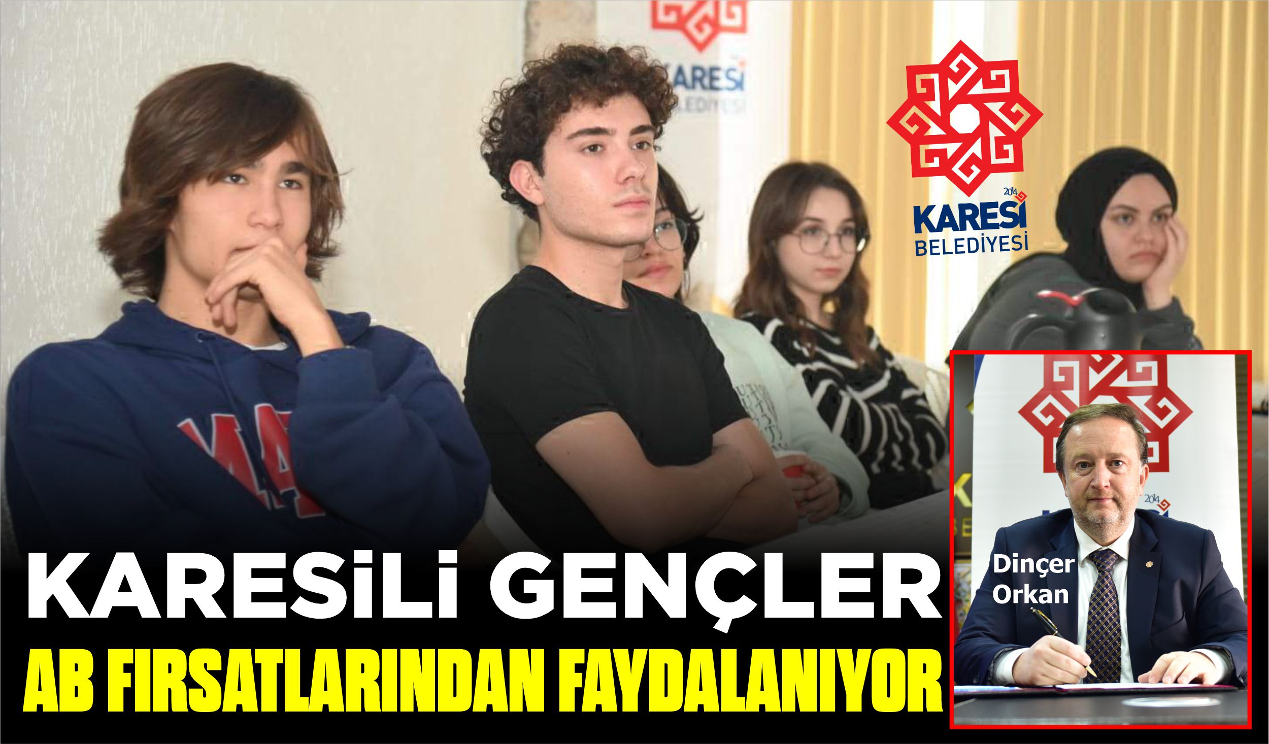 KARESİLİ GENÇLER AB FIRSATLARINDAN FAYDALANIYOR