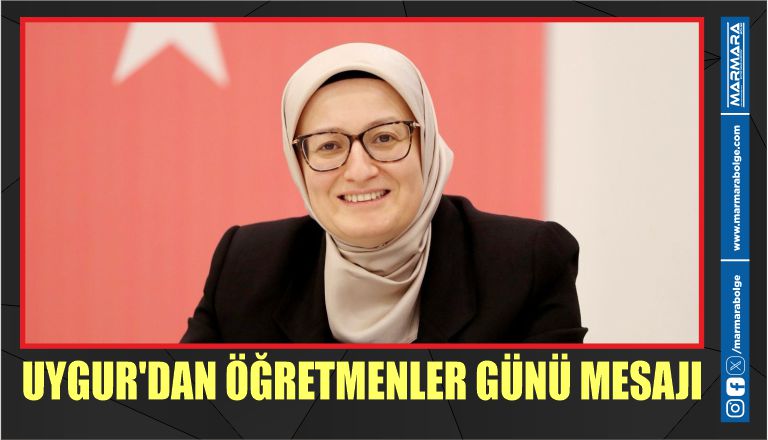 UYGUR’DAN ÖĞRETMENLER GÜNÜ MESAJI