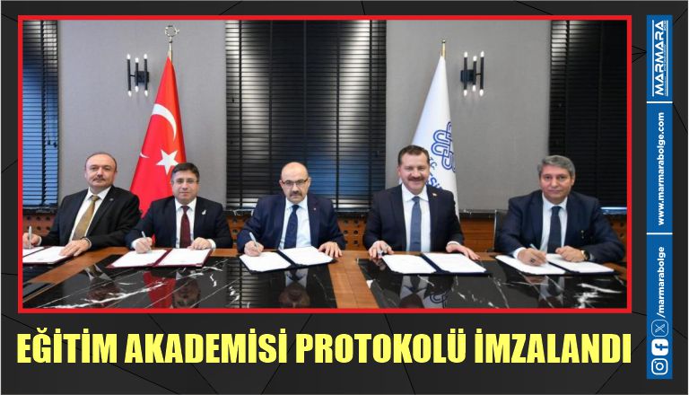 EĞİTİM AKADEMİSİ PROTOKOLÜ İMZALANDI