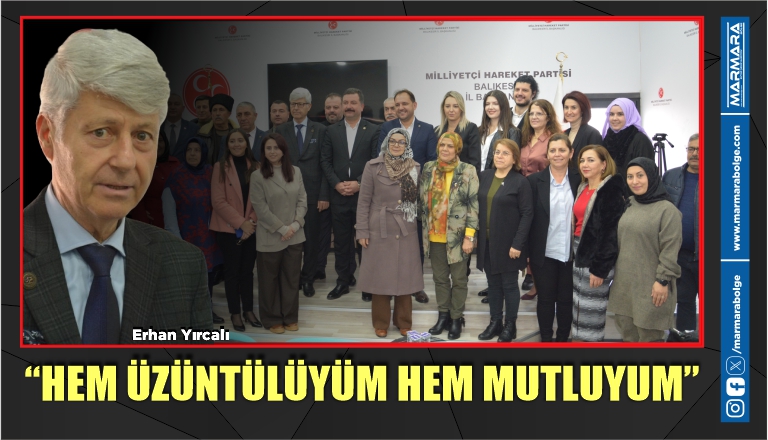 “HEM ÜZÜNTÜLÜYÜM HEM MUTLUYUM”