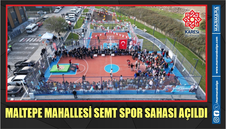 MALTEPE MAHALLESİ SEMT SPOR SAHASI AÇILDI