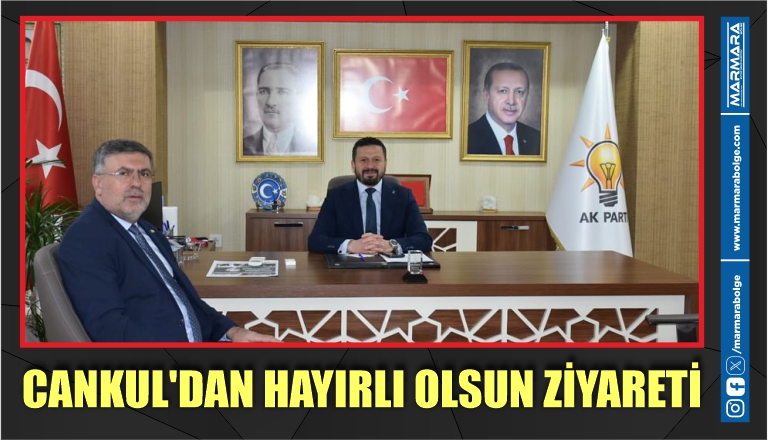 CANKUL’DAN HAYIRLI OLSUN ZİYARETİ