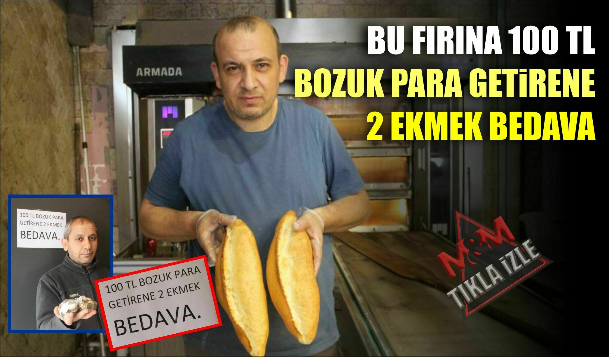 BU FIRINA 100 TL BOZUK PARA GETİRENE 2 EKMEK BEDAVA  