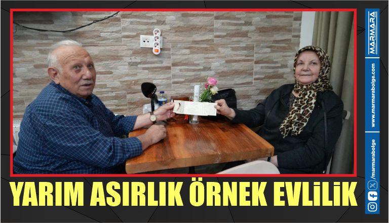 YARIM ASIRLIK ÖRNEK EVLİLİK