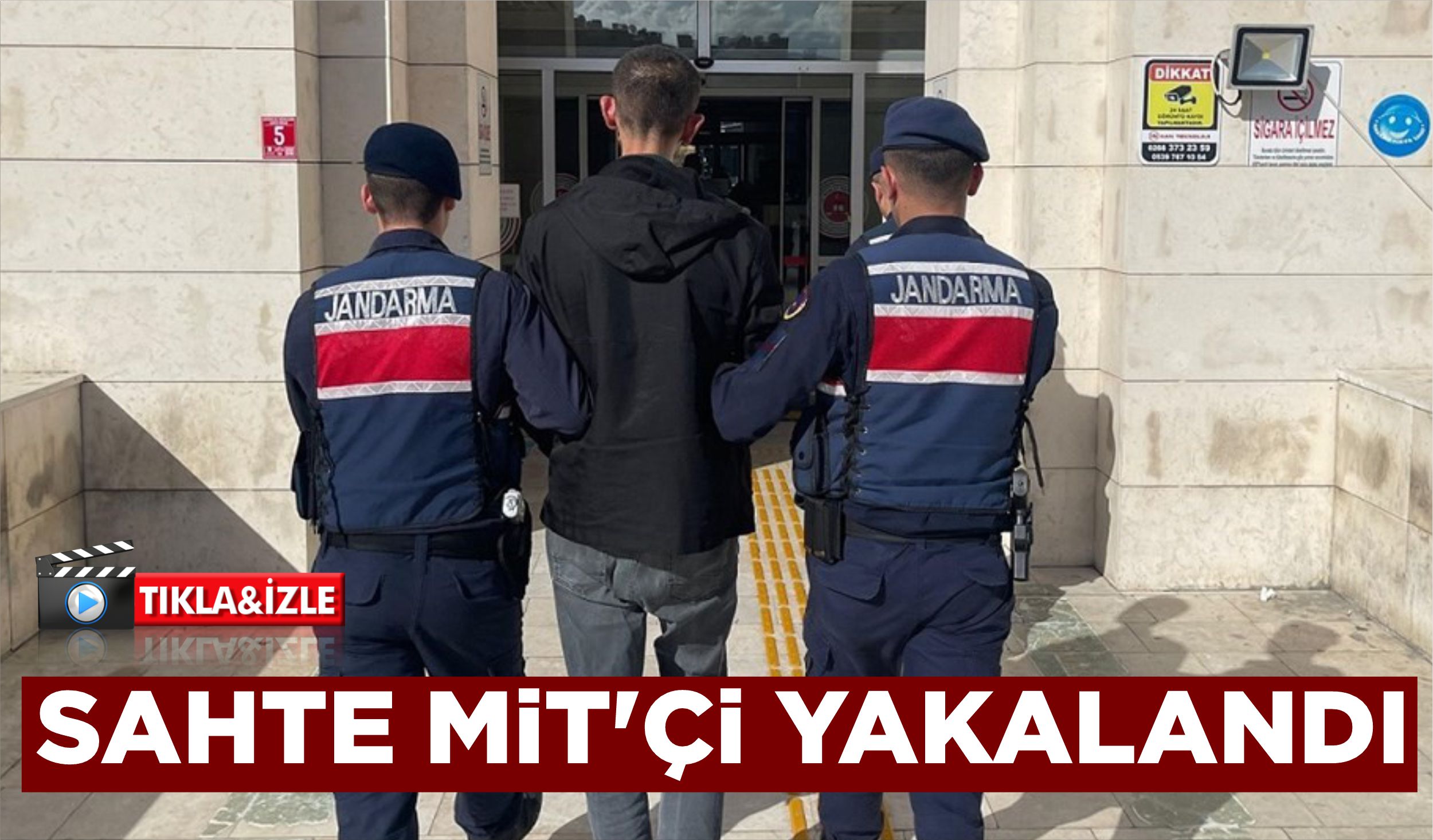 SAHTE MİT’Çİ YAKALANDI