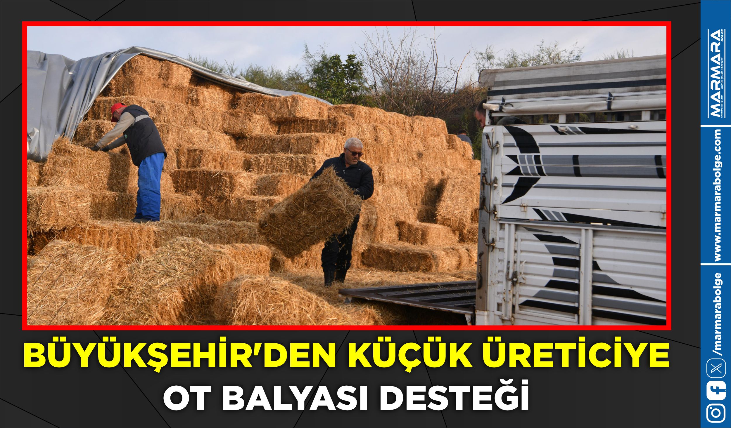 BÜYÜKŞEHİR’DEN KÜÇÜK ÜRETİCİYE OT BALYASI DESTEĞİ