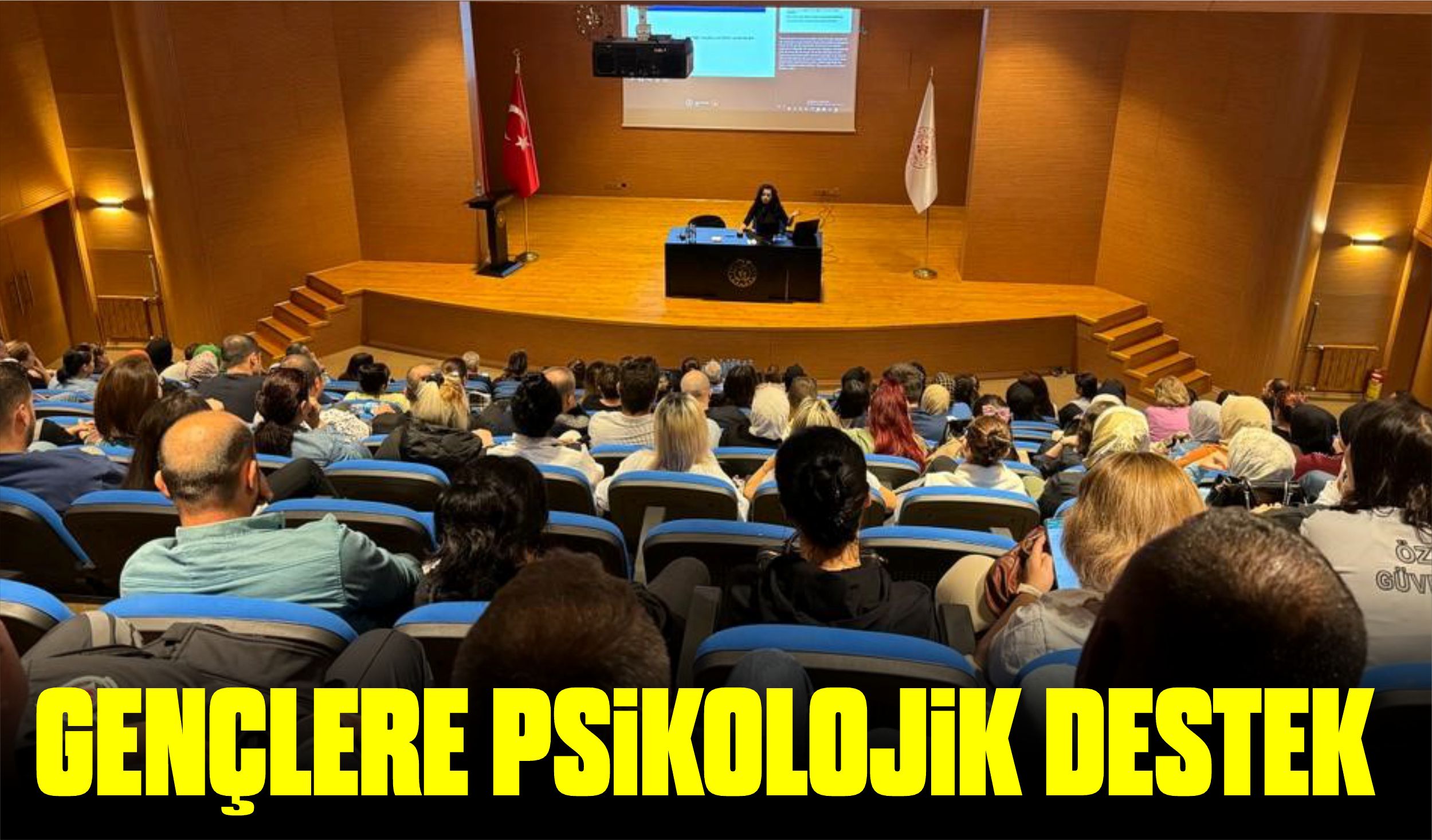 GENÇLERE PSİKOLOJİK DESTEK 