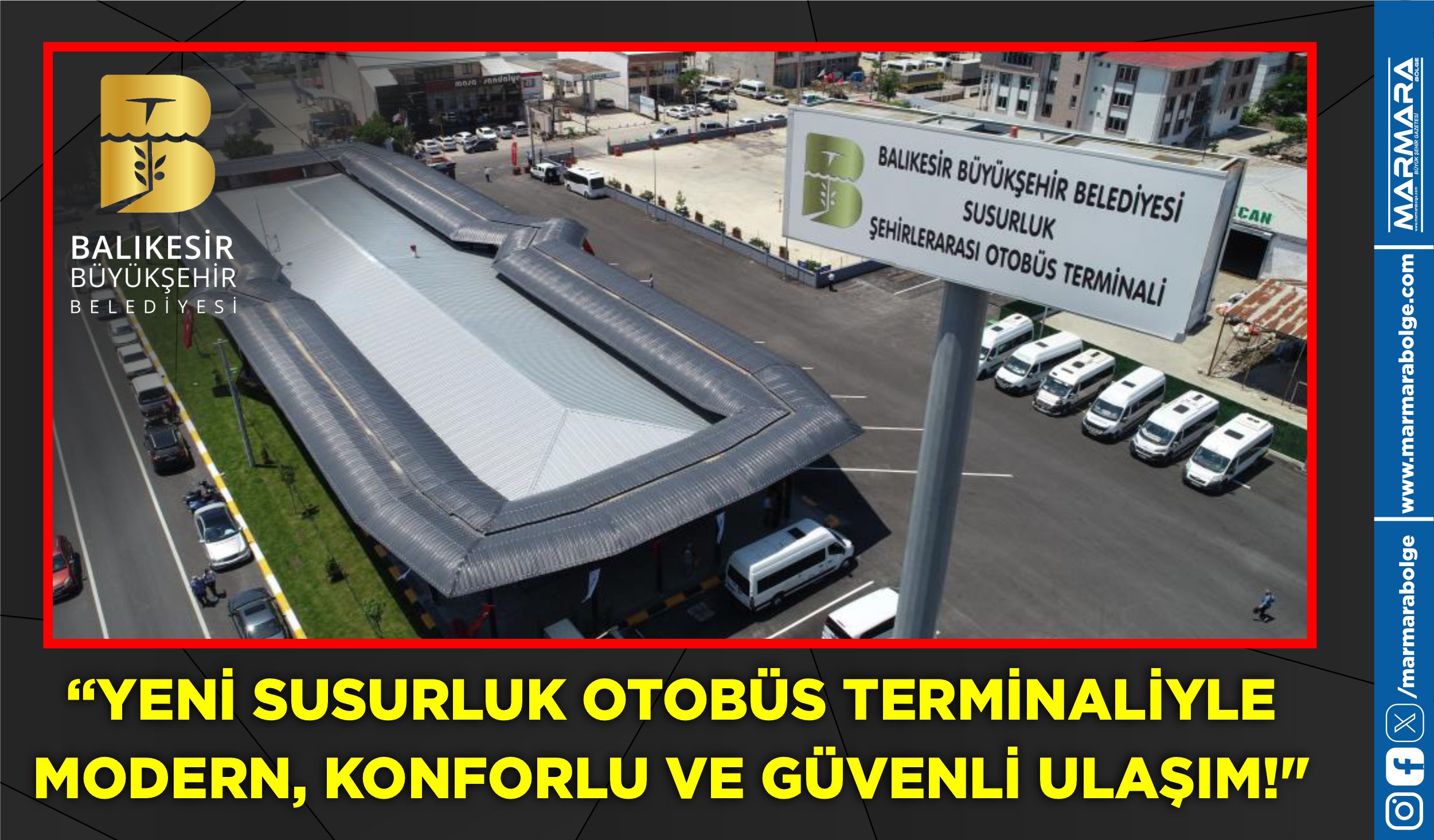 “YENİ SUSURLUK OTOBÜS TERMİNALİYLE MODERN, KONFORLU VE GÜVENLİ ULAŞIM!”