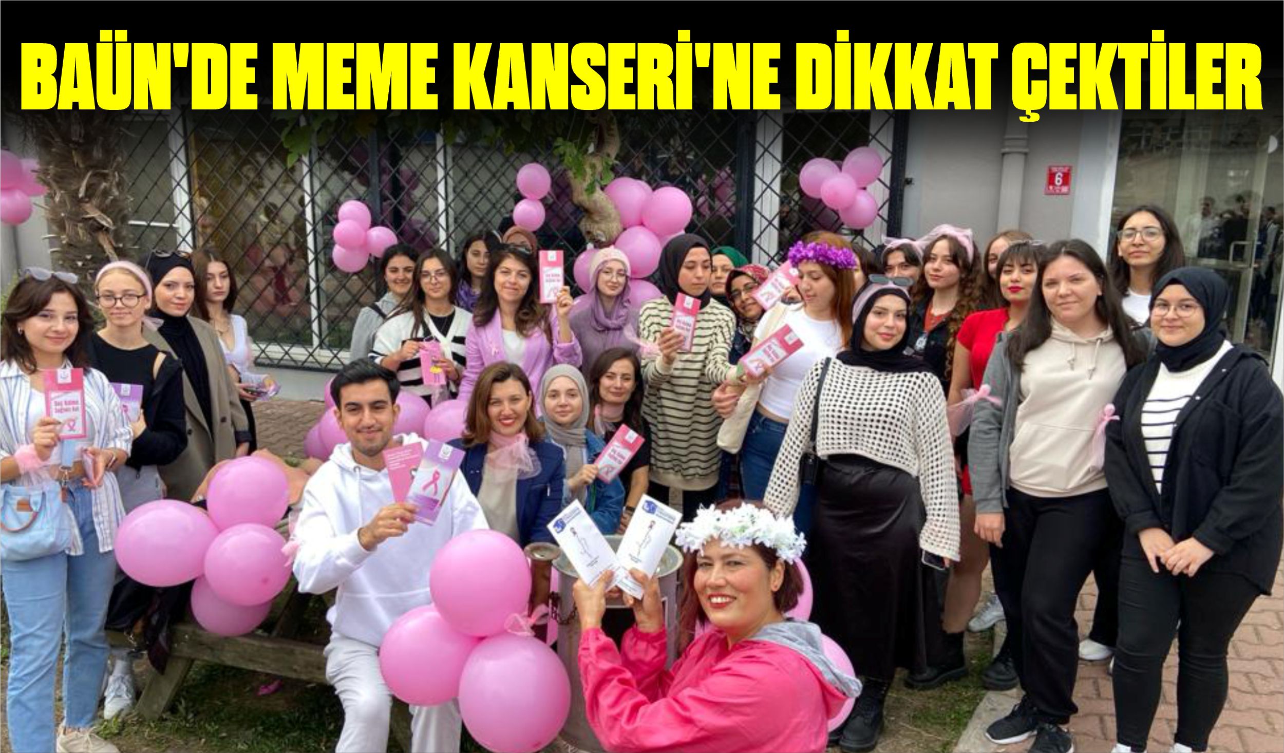 BAÜN’DE MEME KANSERİ’NE DİKKAT ÇEKTİLER