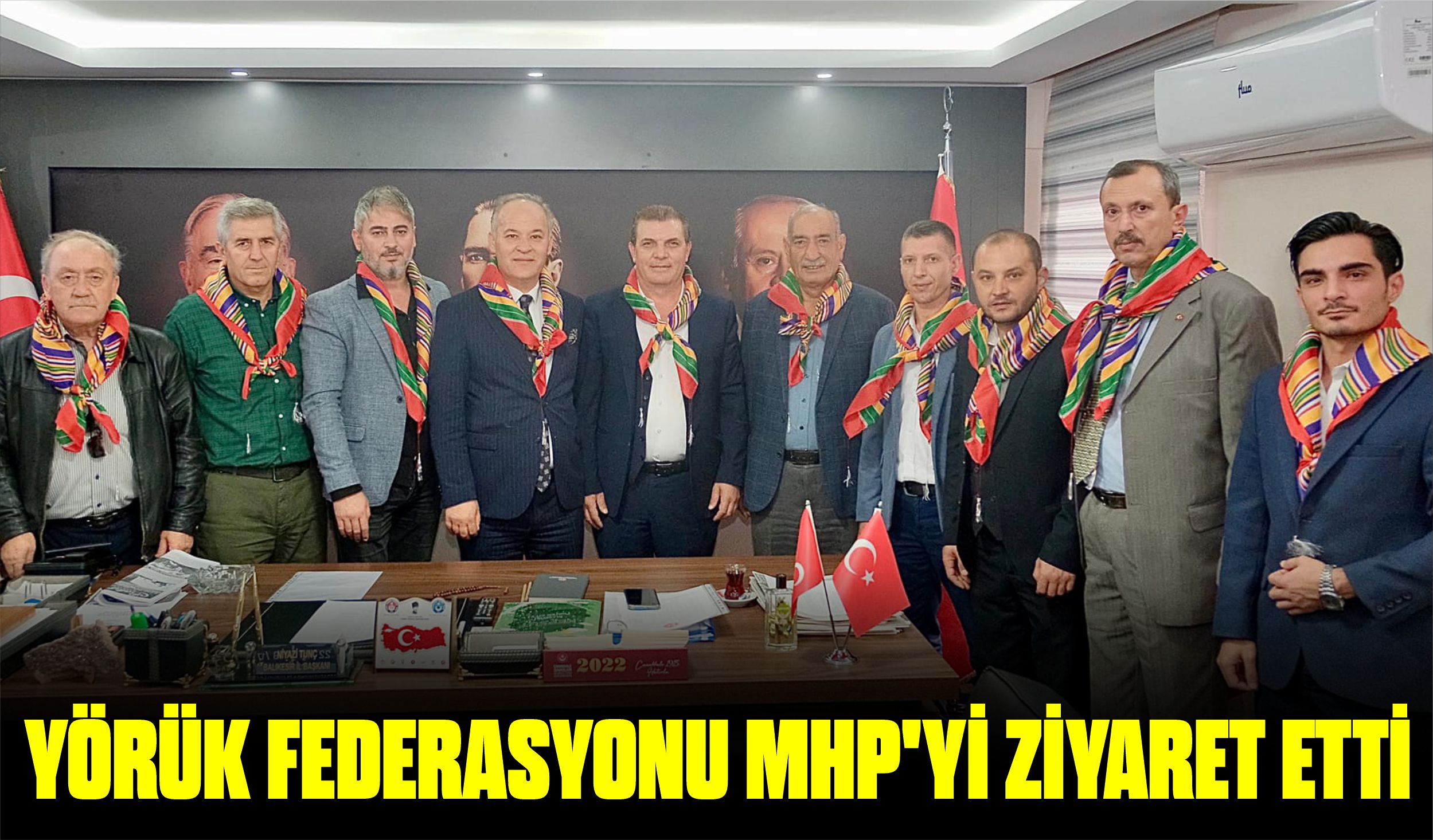 YÖRÜK FEDERASYONU MHP’Yİ ZİYARET ETTİ