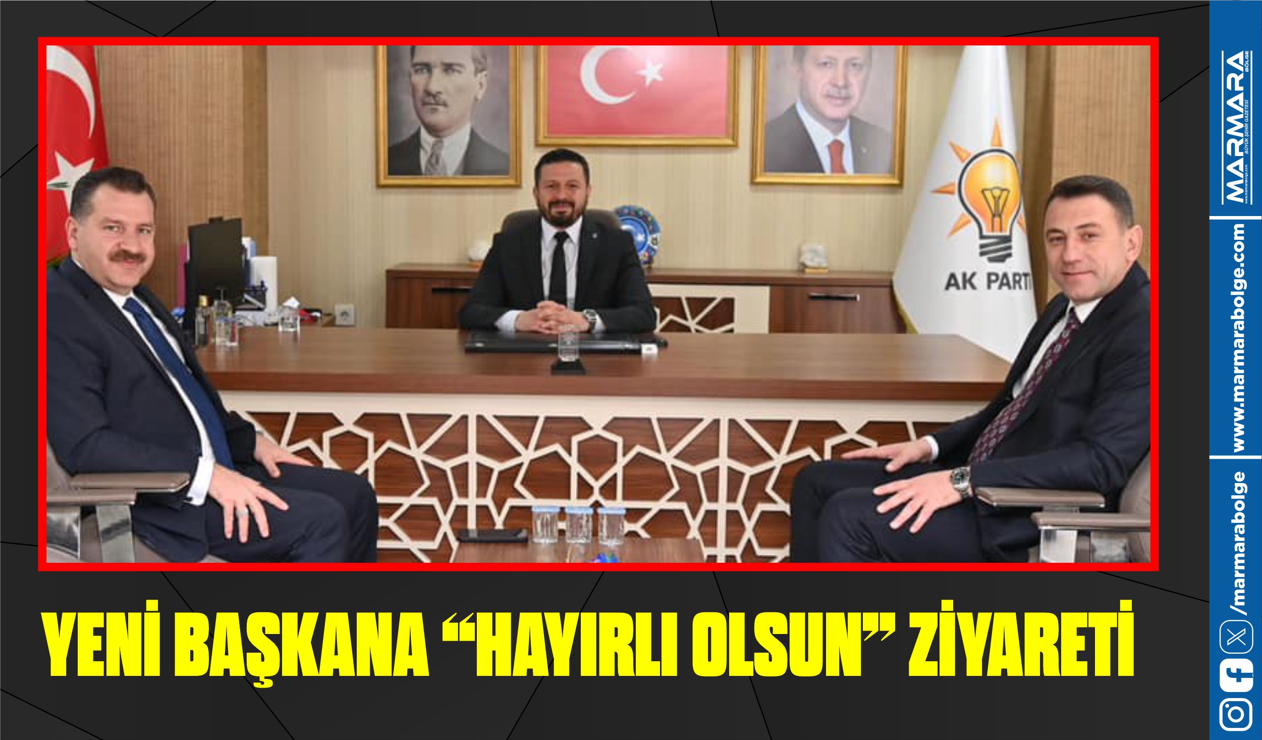 YENİ BAŞKANA “HAYIRLI OLSUN” ZİYARETİ