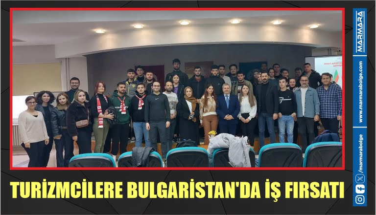 TURİZMCİLERE BULGARİSTAN’DA İŞ FIRSATI