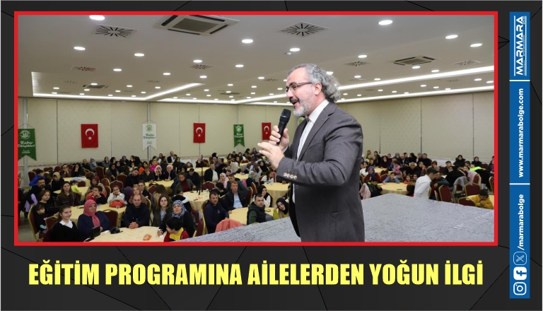 EĞİTİM PROGRAMINA AİLELERDEN YOĞUN İLGİ