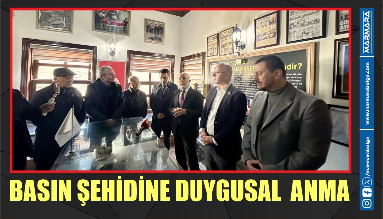 BASIN ŞEHİDİNE DUYGUSAL ANMA