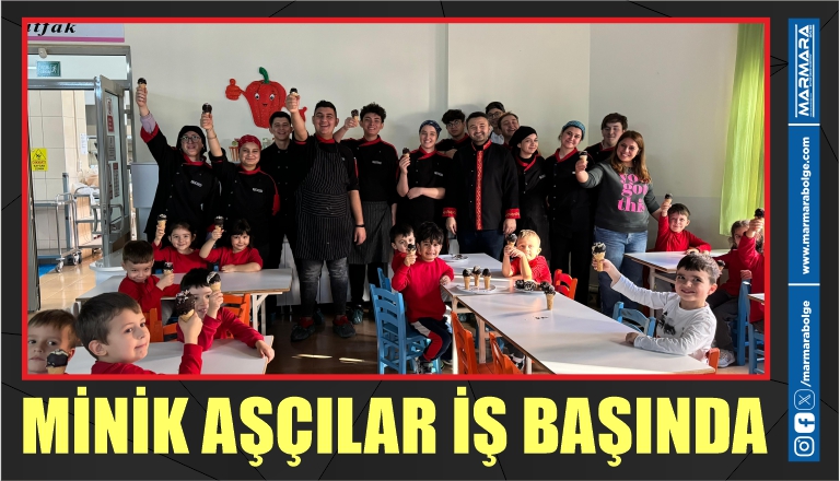 MİNİK AŞÇILAR İŞ BAŞINDA