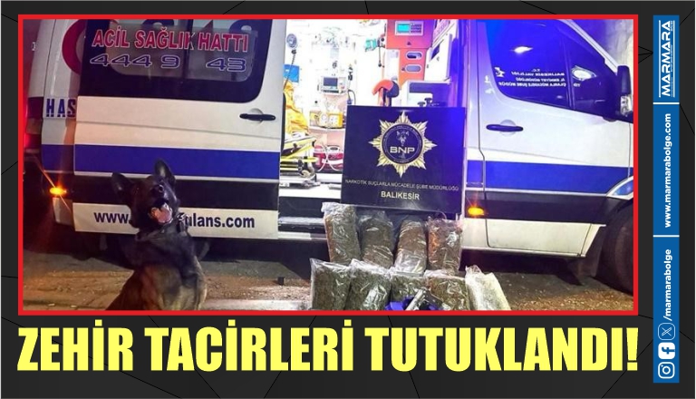 ZEHİR TACİRLERİ TUTUKLANDI!