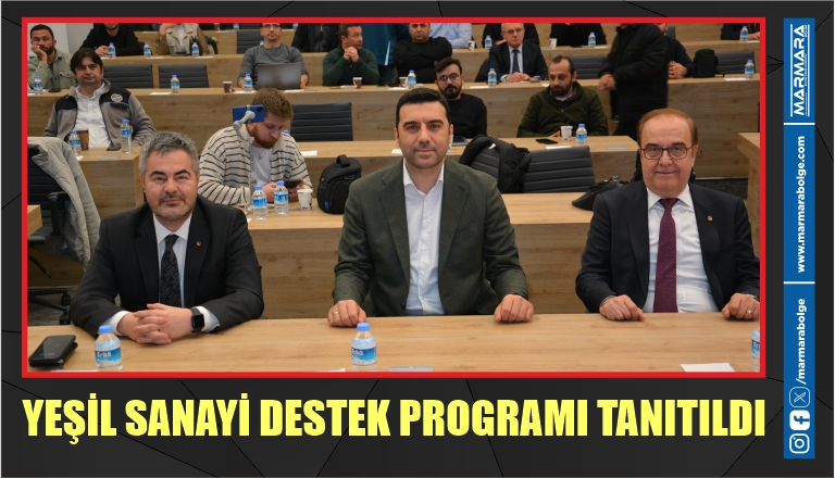 YEŞİL SANAYİ DESTEK PROGRAMI TANITILDI