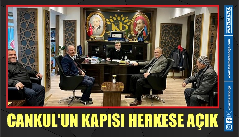 CANKUL’UN KAPISI HERKESE AÇIK