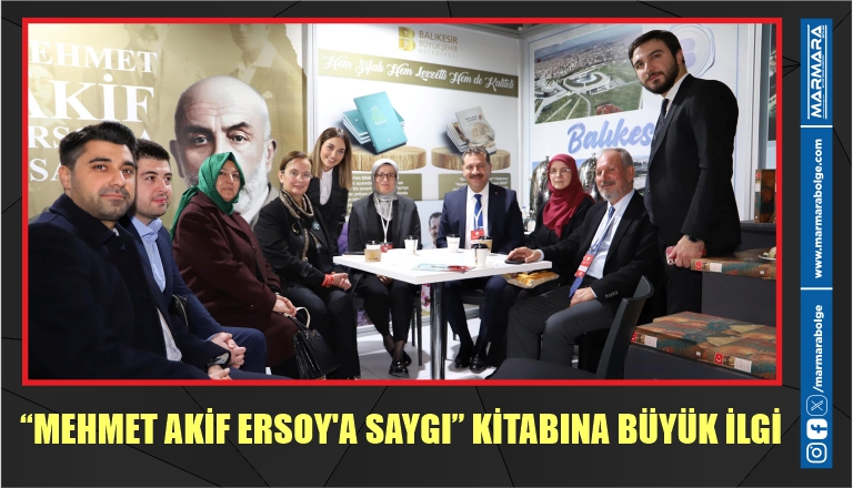 “MEHMET AKİF ERSOY’A SAYGI” KİTABINA BÜYÜK İLGİ