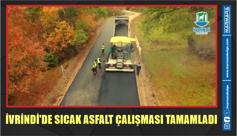 İVRİNDİ’DE SICAK ASFALT ÇALIŞMASI TAMAMLADI