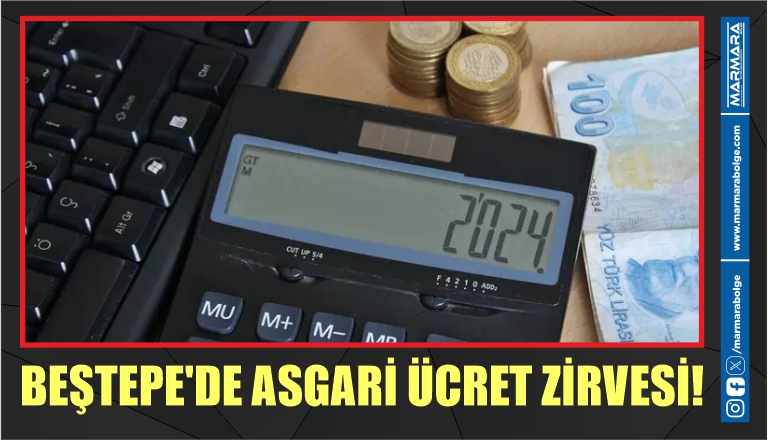 BEŞTEPE’DE ASGARİ ÜCRET ZİRVESİ!