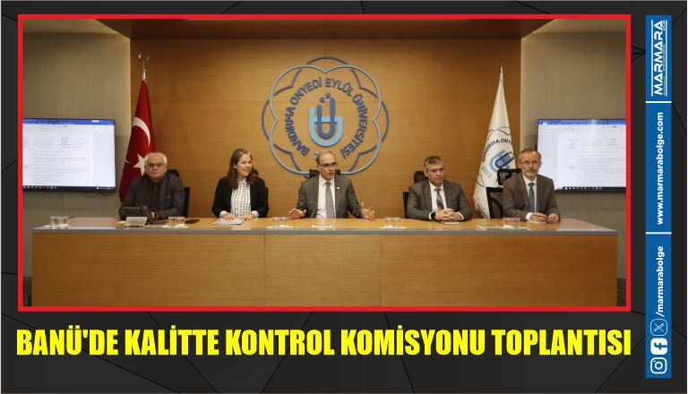 BANÜ’DE KALİTTE KONTROL KOMİSYONU TOPLANTISI